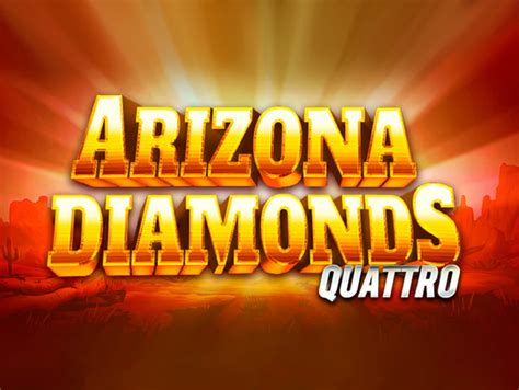 Arizona Diamonds Quattro Slot Grátis
